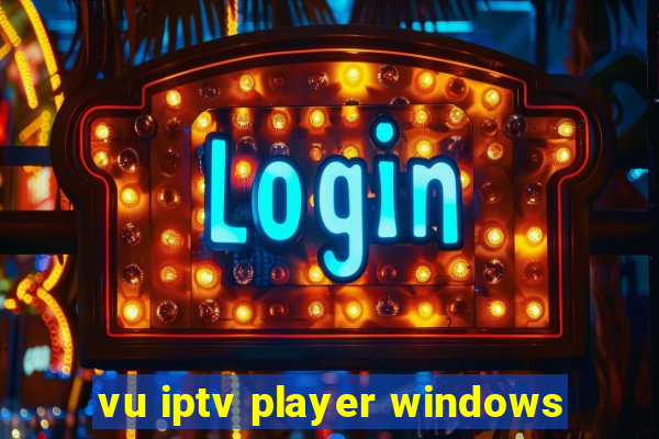 vu iptv player windows